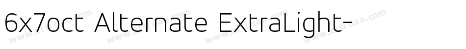 6x7oct Alternate ExtraLight字体转换